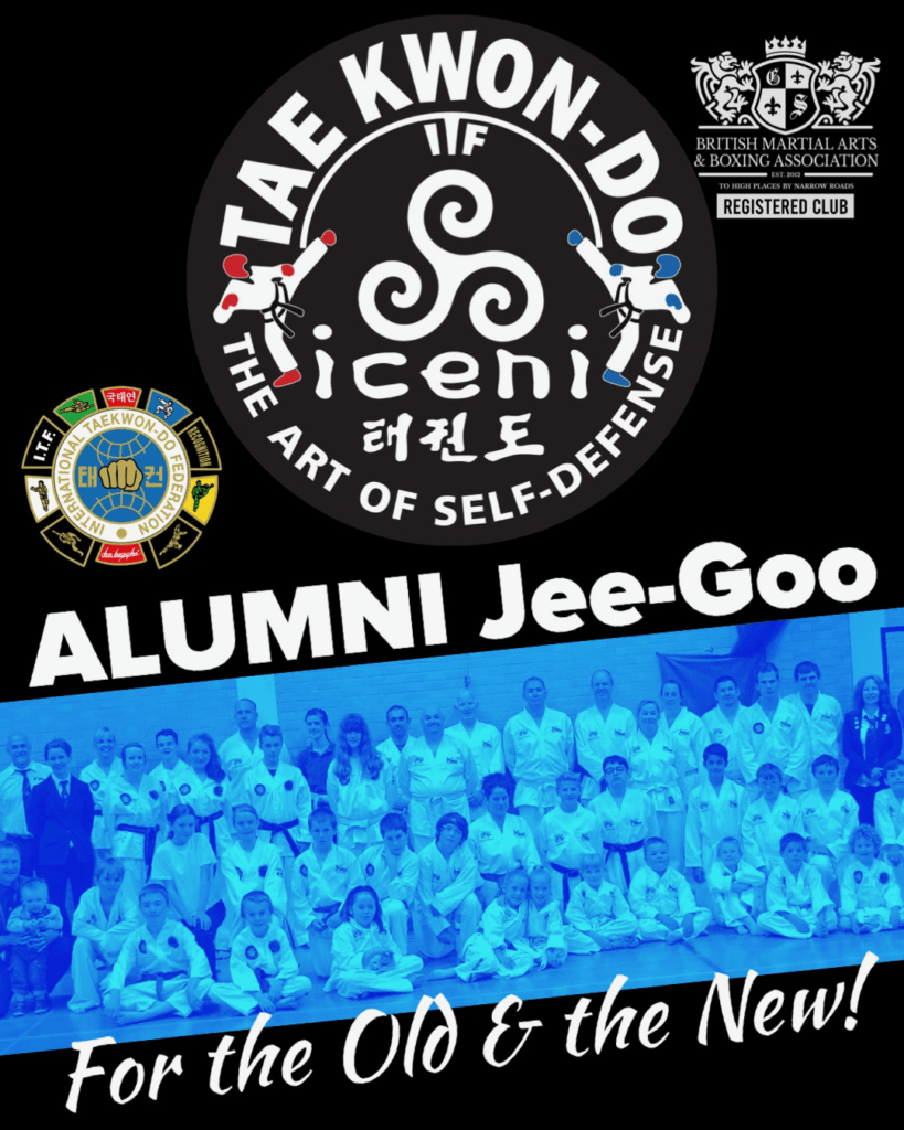 ICENI Taekwon-do ALUMNI Jee-Goo For the Old & the New